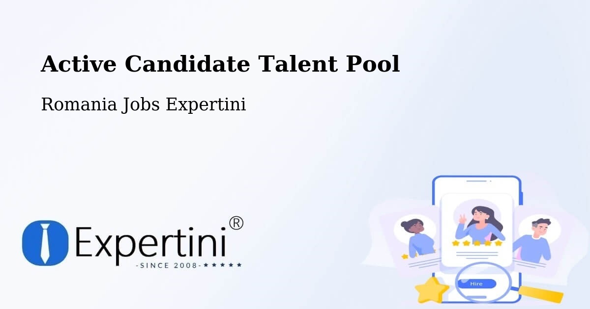Active Candidate Talent Pool – Cefa - Romania Jobs Expertini