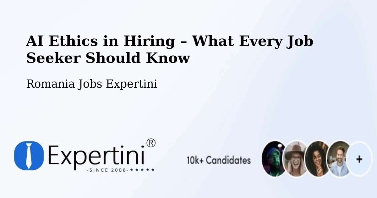 AI Ethics in Recruitment & Hiring – Cefa - Cefa, Romania Jobs Expertini