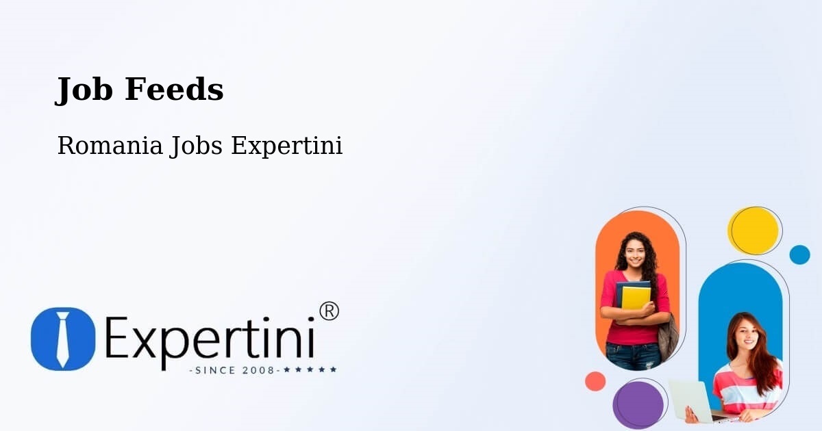 Job Listings Feed – Cefa - Romania Jobs Expertini