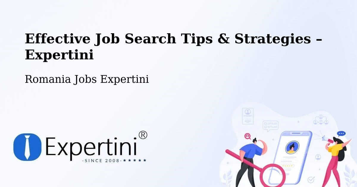 Job Search Tips & Strategies for Job Seekers – Cefa - Cefa, Romania Jobs Expertini